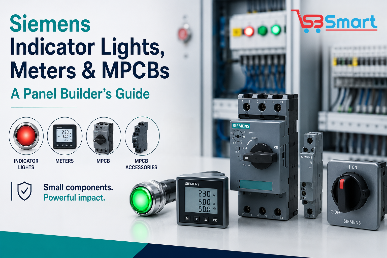 Siemens Indicator Lights, Meters & MPCBs: A Panel Builder's Guide by SB Smart