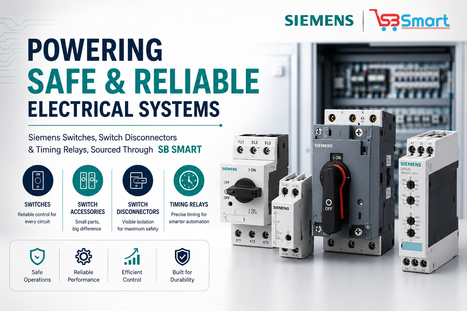 Powering Safe & Reliable Electrical Systems: Siemens Switches, Switch Disconnectors & Timing Relays