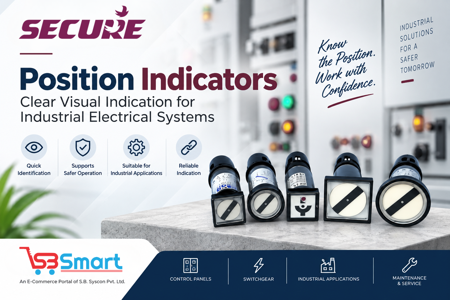 SECURE Position Indicators: Clear Visual Indication for Industrial Electrical Systems