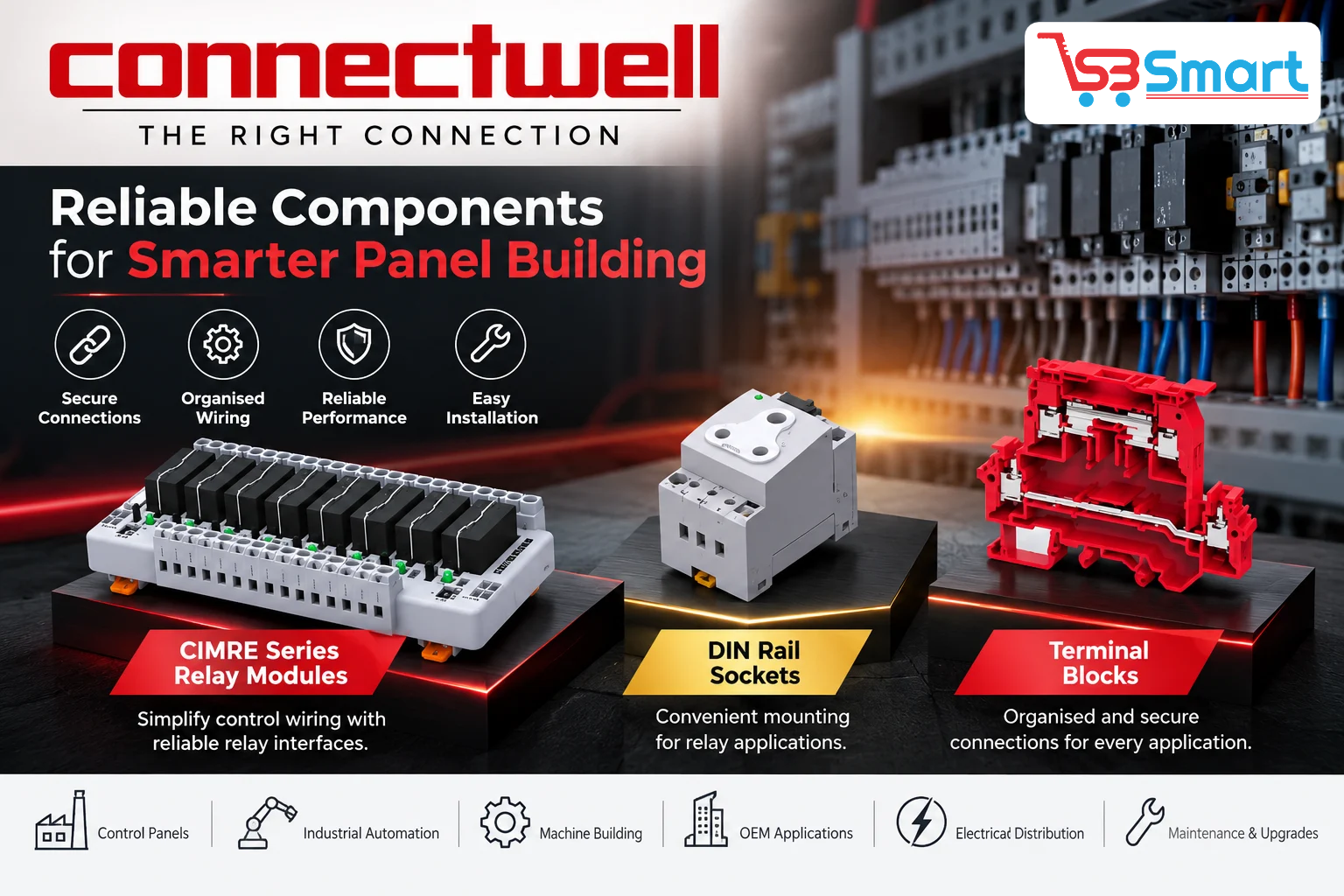 Connectwell Industrial Components: Smarter Panel Wiring, Reliable Connections & Efficient Control
