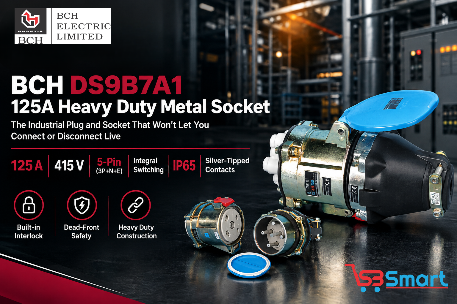 BCH DS9B7A1 125A Heavy Duty Metal Socket: The Industrial Plug and Socket That Won't Let You Connect or Disconnect Live